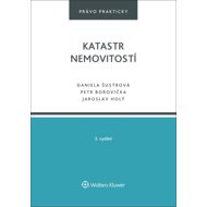 Katastr nemovitostí - Daniela Šustrová; Petr Borovička; Jaroslav Holý