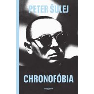 Chronofóbia - Peter Šulej