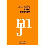 Nárys didaktiky - Josef Maňák