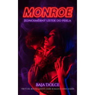 Monroe: Jednosměrný lístek do pekla - Baja Dolce