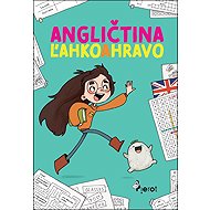 Angličtina ľahko a hravo - Vendula Veselá; Magdalena Takáčová