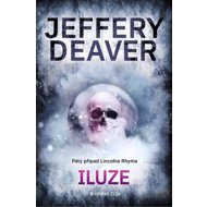 Iluze - Jeffery Deaver