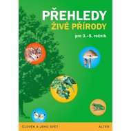 Přehledy živé přírody pro 3.-5. ročník - Lenka Bradáčová; Věra Čížková