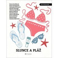 Slunce a pláž - Boris Dočekal; Marek Epstein; Michaela Klevisová; Michal Viewegh; Bianca Bell...