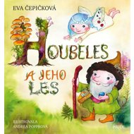 Houbeles a jeho les - Eva Čepičková
