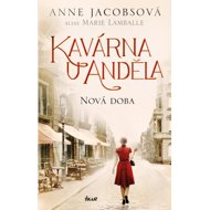 Kavárna U Anděla Nová doba - Anne Jacobsová; Marie Lamballe
