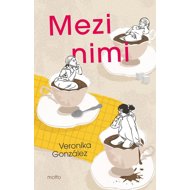 Mezi nimi - Veronika González  Veronika González