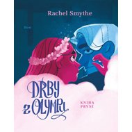 Drby z Olympu: Kniha první - Rachel Smythe