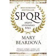 SPQR Dějiny antického Říma - Mary Beard