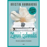 Zimní zahrada - Kristin Hannahová