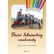 Parní lokomotivy: Omalovánky - Josef Schrötter; Bohuslav Fultner