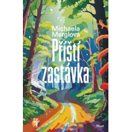Příští zastávka - Michaela Merglová  Michaela Merglová