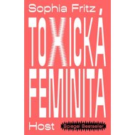 Toxická feminita - 