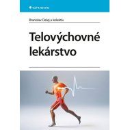 Telovýchovné lekárstvo - Branislav Delej
