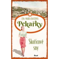 Pekařky Skořicové sny - Eva-Maria Bastová