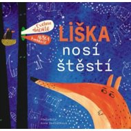 Liška nosí štěstí - Evelina Daciüté; Aušra Kiudulaité