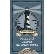 Posledná vražda na konci sveta - Stuart Turton