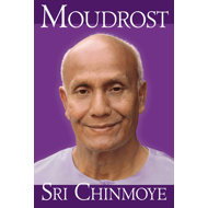 Moudrost Sri Chinmoye - 