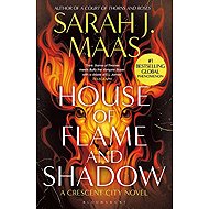 House of Flame and Shadow - Sarah J. Maas