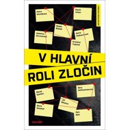 V hlavní roli zločin - 
