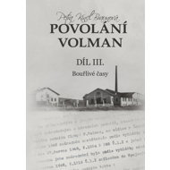 Povolání Volman: Bouřlivé časy - Petra Kincl Braunová