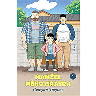 Manžel mého bratra 1 - Gengoró Tagame