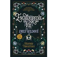 Encyklopedie víl Emily Wildové - Heather Fawcett