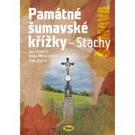 Památné šumavské křížky: Stachy - 