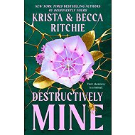 Destructively Mine - 