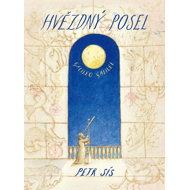 Hvězdný posel - Petr Sís