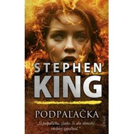 Podpaľačka - Stephen King
