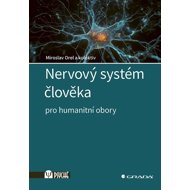 Nervový systém člověka: Pro humanitní obory - Miroslav Orel