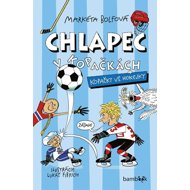 Chlapec v kopačkách: Kopačky vs. hokejky - Markéta Bolfová