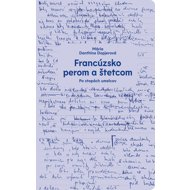 Francúzsko perom a štetcom: Po stopách umelcov - Mária Dopjerová-Danthine