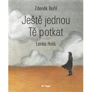 Ještě jednou Tě potkat - Zdeněk Bořil