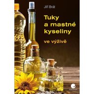 Tuky a mastné kyseliny ve výživě - 