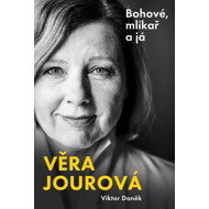 Bohové, mlíkař a já - Věra Jourová
