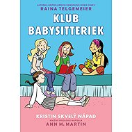 Kristin skvelý nápad - Ann M. Martin; Raina Telgemeier