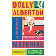 Dobrý materiál - Dolly Alderton