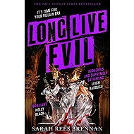 Long Live Evil: (Time of Iron, Book 1) - 