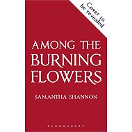 Among the Burning Flowers - 