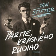 Partie krásného Rudiho - Jan Štifter  Jan Štifter
