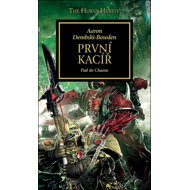 Warhammer 40.000 První kacíř: Pád do Chaosu - Aaron Dembski-Bowden
