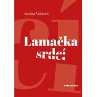 Lamačka srdcí - Anežka Vaňková