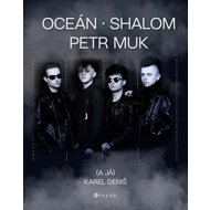 Oceán, Shalom, Petr Muk (a já) - Karel Deniš