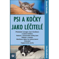Psi a kočky jako léčitelé - Alexandr Medveděv; Irina Medveděvová