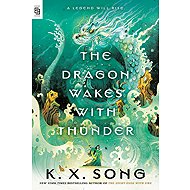 The Dragon Wakes with Thunder - 