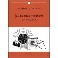 Jak se stát mistrem ve střelbě - 