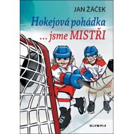 Hokejová pohádka: ... jsme MISTŘI - Jan Žáček