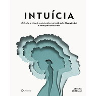 Intuícia - Amisha Ghadiali